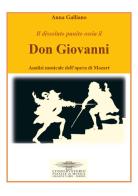 Il dissoluto punito ossia il Don Giovanni. Analisi musicale dell'opera di Mozart di Anna Galliano edito da Youcanprint