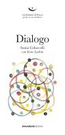 Dialogo di Sonia Coluccelli, Irene Lashin edito da AnimaMundi edizioni