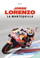 Jorge Lorenzo. La mantequilla edito da Kenness Publishing