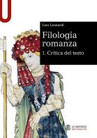 Filologia romanza vol.1 di Lino Leonardi edito da Le Monnier Università