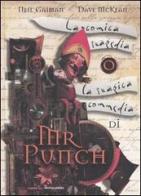 La comica tragedia o la tragica commedia di Mr Punch di Neil Gaiman, Dave McKean edito da Mondadori