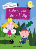 Colora con Ben e Holly. Ben & Holly's Little Kingdom edito da Giunti Kids
