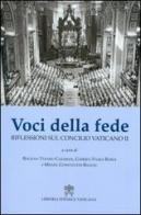 Voci della fede. Riflessioni sul Concilio Vaticano II edito da Libreria Editrice Vaticana