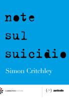 Note sul suicidio di Simon Critchley edito da Carbonio Editore