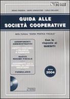 Guida alle società cooperative. Con CD-ROM di Bruno Frizzera, Mario Jannaccone, Carlo Delladio edito da Il Sole 24 Ore Pirola