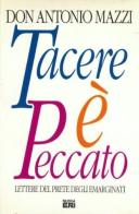 Lettere ai potenti di Antonio Mazzi edito da Rai Libri