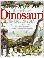 Il mondo dei dinosauri edito da De Agostini
