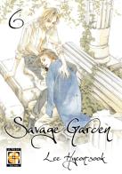 Savage garden vol.6 di Lee Hyeon-Sook edito da Goen
