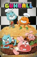 Lo straordinario mondo di Gumball vol. 1 di Frank Gibson edito da Tunué