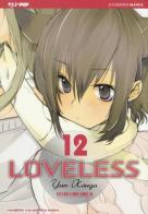 Loveless vol.12 di Yun Kouga edito da Edizioni BD
