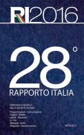28° Rapporto Italia. Percorsi di ricerca nella società italiana edito da Minerva Edizioni (Bologna)