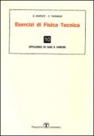 Esercizi di fisica tecnica. Efflusso di gas e vapori di G. Cesare Barozzi, V. Tarabusi edito da Esculapio