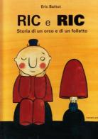 Ric e Ric. Storia di un orco e di un folletto di Éric Battut edito da Bohem Press Italia