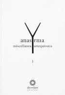 Anasyrma. Miscellanea artequivoca vol.1 edito da Disvelare