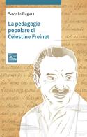 La pedagogia popolare di Célestine Freinet di Saverio Pagano edito da Nova Millennium Romae