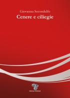 Cenere e ciliegie di Giovanna Secondulfo edito da Daimon Edizioni
