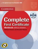 Complete first certificate. Workbook. Con CD Audio. Per le Scuole superiori di Barbara Thomas, Amanda Thomas edito da Cambridge University Press