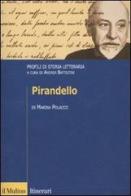 Pirandello. Profili di storia letteraria di Marina Polacco edito da Il Mulino