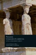 Viaggio in Grecia. Guida antiquaria e artistica. Testo greco a fronte vol.1 di Pausania edito da Rizzoli
