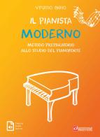 Il pianista moderno. Metodo preparatorio allo studio del pianoforte di Virginio Aiello edito da Dantone Edizioni e Musica