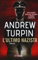 L' ultimo nazista di Andrew Turpin edito da Time Crime