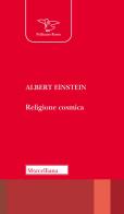 Religione cosmica di Albert Einstein edito da Morcelliana