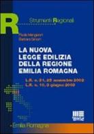 La nuova legge edilizia della regione Emilia Romagna di Paola Mengaroni, Barbara Simoni edito da Maggioli Editore