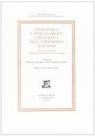 Linguistica e insegnamenti linguistici nell'università italiana. Atti del Convegno (Pavia, 25-26 ottobre 1991) edito da Giardini