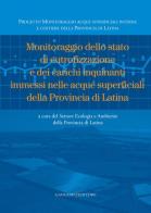 Monitoraggio dello stato di eutrofizzazione e dei carichi inquinanti immessi nelle acque superficiali della Provincia di Latina edito da Gangemi Editore