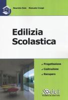 Edilizia scolastica di Maurizio Sole, Manuela Crespi edito da DEI