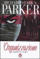 L' organizzazione. Parker vol.2 di Richard Stark, Darwin Cooke edito da Edizioni BD