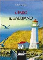 Il faro e il gabbiano di Carlo Bonlamperti edito da Booksprint