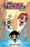 Le Superchicche classics. Ediz. illustrata vol. 1 di Phil Moy edito da Tunué