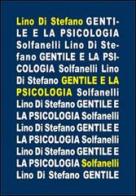 Gentile e la psicologia di Lino Di Stefano edito da Solfanelli