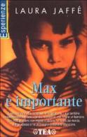 Max è importante di Laura Jaffé edito da TEA