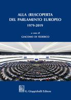 Alla (ri)scoperta del Parlamento europeo 1979-2019 edito da Giappichelli