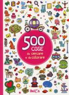 500 cose da cercare e da colorare (rosa). Ediz. illustrata edito da Ballon