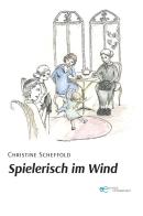 Spielerisch im wind di Christine Scheffold edito da Europa Edizioni