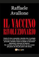Il vaccino rivoluzionario di Raffaele Avallone edito da Youcanprint