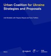 Urban coalition for Ukraine. Strategies and proposals edito da Dom Publishers