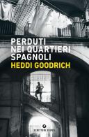 Perduti nei quartieri spagnoli di Heddi Goodrich edito da Giunti Editore