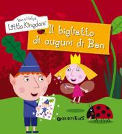 Il biglietto di auguri di Ben. Ben & Holly's Little Kingdom edito da Giunti Kids