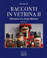 Racconti in vetrina 2-Memoirs of a shop window di Michela Zio edito da Design Fausto Lupetti
