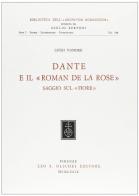 Dante e il «Roman de la rose». Saggio sul «Fiore» di Luigi Vanossi edito da Olschki