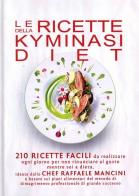 Le ricette della kyminasi diet edito da Edizioni Sì