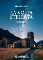 La volta stellata di Mario Bianchi edito da Abrabooks