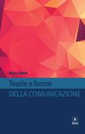 Teorie e forme della comunicazione di Marco Biella edito da EDUCatt Università Cattolica