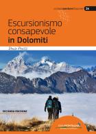 Escursionismo consapevole in Dolomiti di Denis Perilli edito da Idea Montagna Edizioni