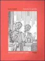 Attraverso lo specchio di Lewis Carroll, Leonardo Cemak edito da Nuages