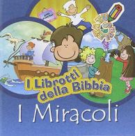 I librotti della Bibbia. I miracoli edito da ADI Media